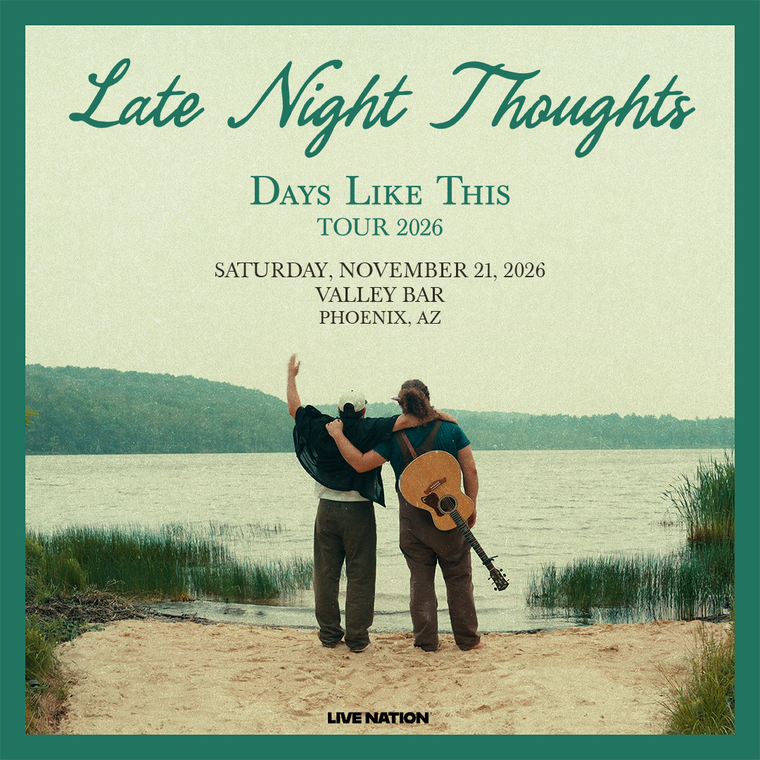 LATE NIGHT THOUGHTS: DAYS LIKE THIS TOUR flyer