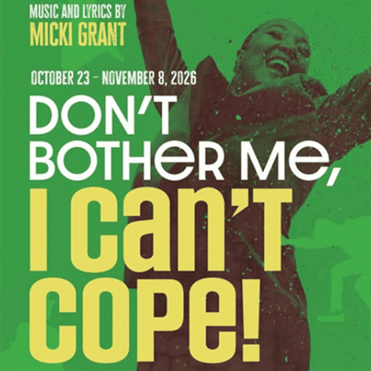 Don't Bother Me, I Can't Cope - The Black Theatre Troupe flyer