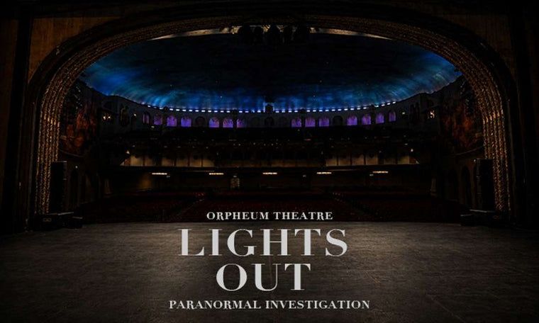 FOTOT Presents Orpheum Theatre Lights Out Paranormal Investigation 2026 flyer