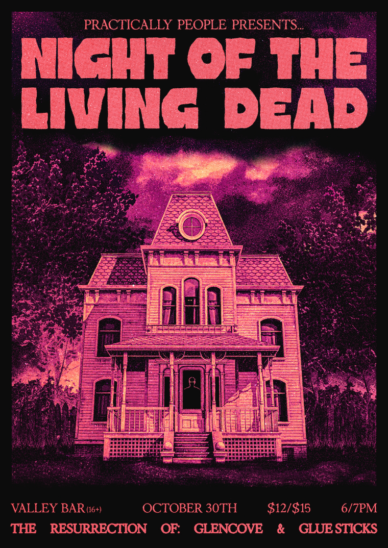NIGHT OF THE LIVING DEAD WITH PRACTICALLY PEOPLE / GLENCOVE / GLUE STICKS flyer